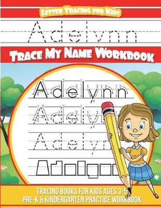 Adelynn Letter Tracing for Kids Trace my Name Workbook, Yolie Davis ...