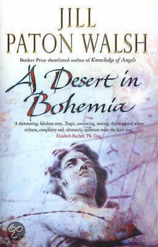 Jill Paton Walsh - A Desert In Bohemia
