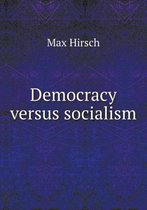 Democracy versus socialism