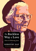 Plough Spiritual Guides: Backpack Classics - The Reckless Way of Love