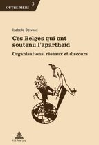 Outre-Mers 3 - Ces Belges qui ont soutenu l’apartheid