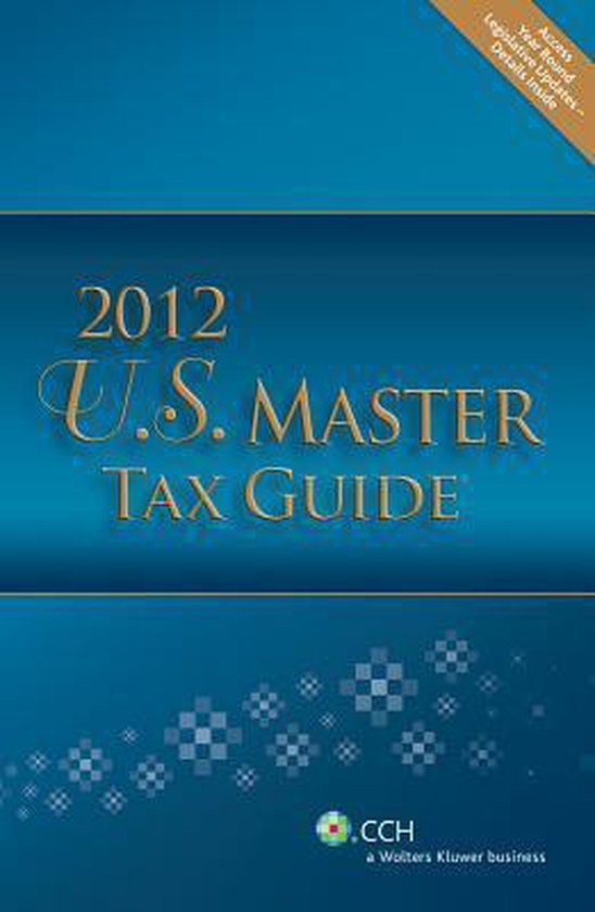 U.S. Master Tax Guide 9780808026839 Cch Tax Law Boeken bol