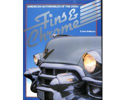 Fins & Chrome - American automobiles of the 1950s