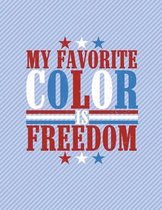 My Favorite Color Is Freedom Notebook - 4x4 Graph Paper