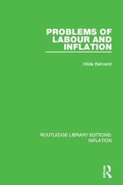 Routledge Library Editions: Inflation - Problems of Labour and Inflation