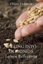 Falling Into Goodness