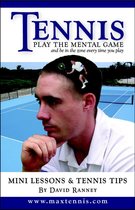 Tennis: Play The Mental Game