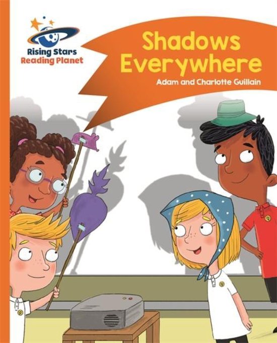 Reading Planet Shadows Everywhere Orange Comet Street Kids Rising Stars ...