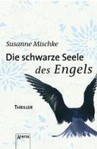 Die schwarze Seele des Engels