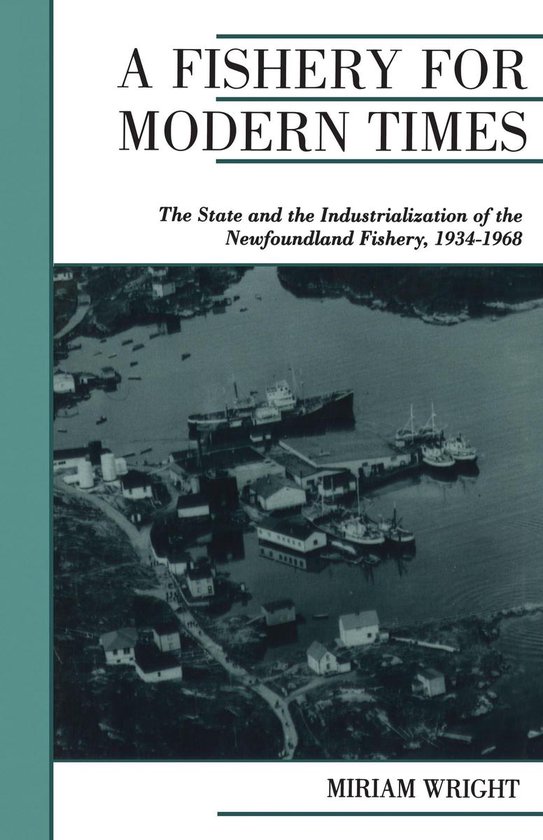 Canadian Social History Series - A Fishery for Modern Times - cover