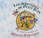 Marcel Zaragoza - Les Avontures De Petit Jean (Conte Traditionel) (CD)