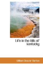 Life in the Hills of Kentucky