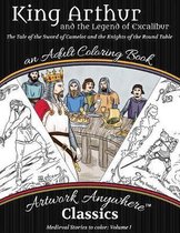 Medieval Stories to Color- King Arthur and the Legend of Excalibur Adult Coloring Book
