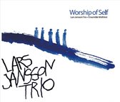Lars Trio Jansson & Ensemble Midtvest - Worship Of Self (CD)