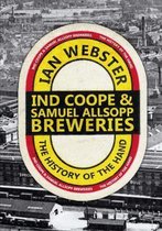 History Ind Coope Samuel Allsopp Breweri
