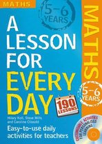 Lesson For Every Day: Maths Ages 5-6