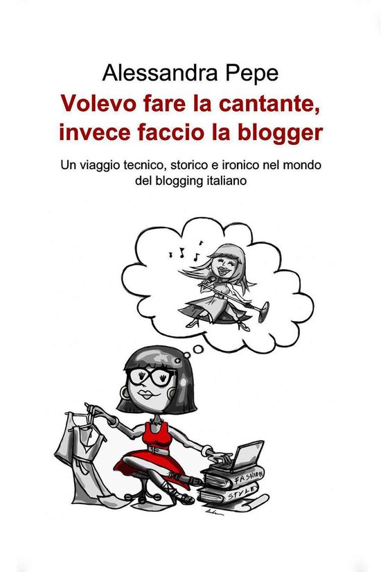 Volevo fare la cantante, invece faccio la blogger - cover