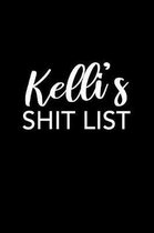 Kelli's Shit List