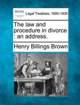 The Law and Procedure in Divorce