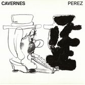 Perez - Cavernes (LP)