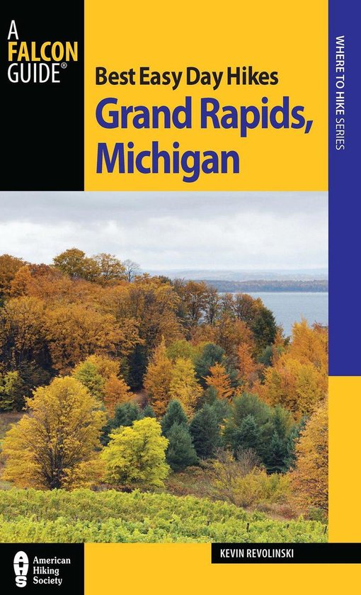 Best Easy Day Hikes Grand Rapids, Michigan - cover