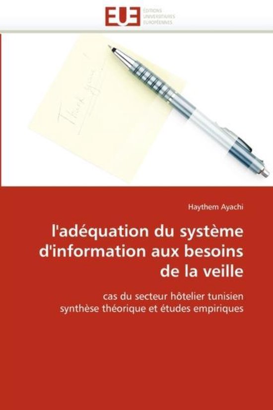 l'adéquation du système d'information aux besoins de la veille