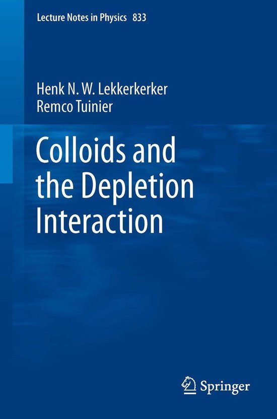 Lecture Notes in Physics 833 - Colloids and the Depletion In ... - cover