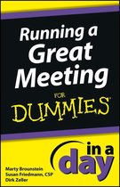 In A Day For Dummies - Running a Great Meeting In a Day For Dummies