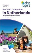 Alan Rogers - The Best Campsites in Netherlands, Belgium & Luxembourg 2014