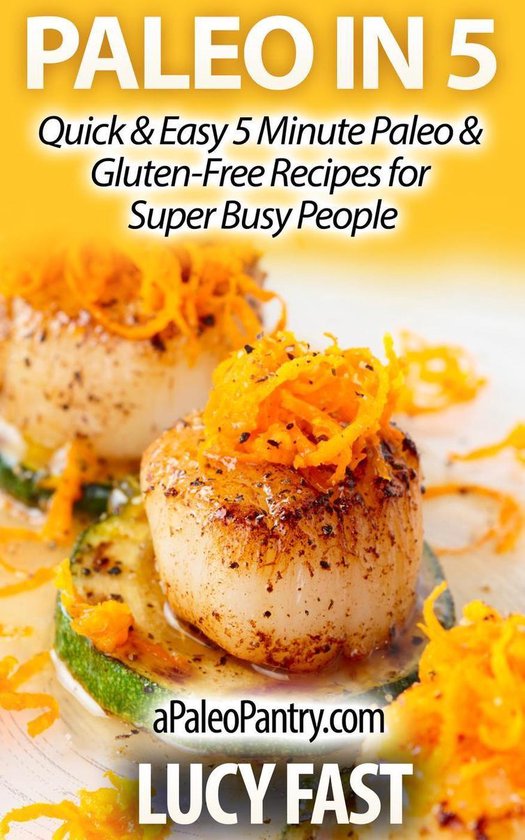 Paleo Diet Solution Series - Paleo in 5: Quick & Easy 5 Minu ... - cover