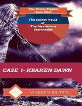 The Secret Vault of the Mysterious Storyteller: Case 1 Kraken Dawn