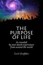 The Purpose of Life as Revealed by Near-Death Experiences from Around the World