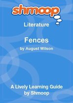 Shmoop Literature Guide: Fences