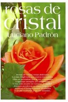 Rosas de Cristal