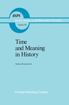 Boston Studies in the Philosophy and History of Science 101 - Time and Meaning in History