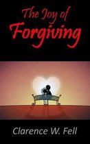 The Joy of Forgiving