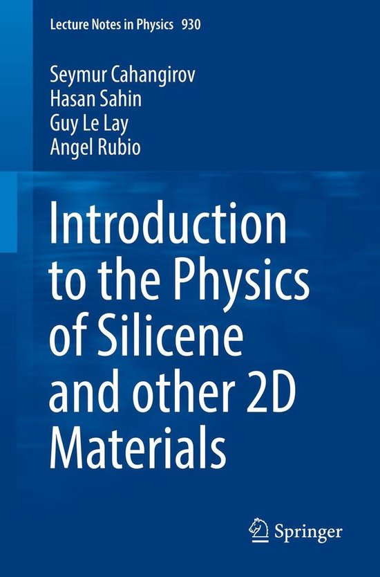 Physics and Astronomy (R0) - Introduction to the Physics of Silicene and other 2D Materials