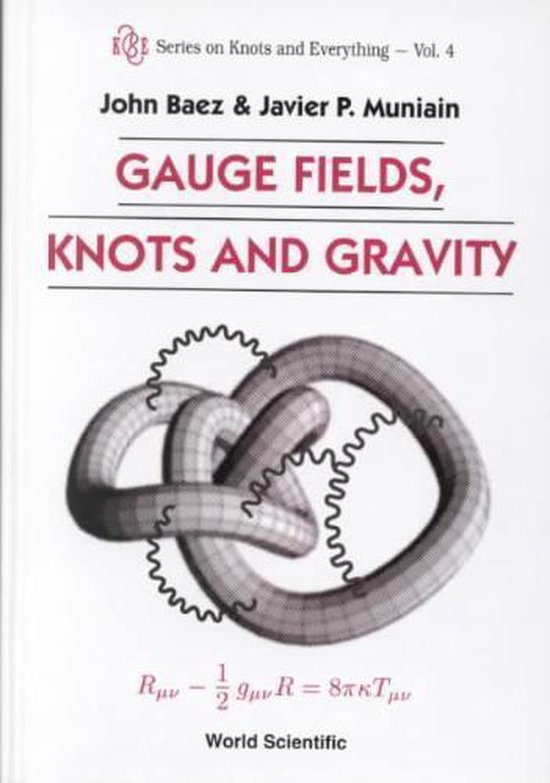 Gauge Fields, Knots and Gravity