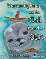 Wurramatyenna and the Call from the Sea