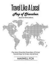 Travel Like a Local - Map of Shenzhen (Black and White Edition)