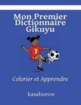 Mon Premier Dictionnaire Gikuyu