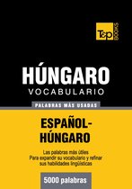Vocabulario Espanol-Hungaro - 5000 Palabras Mas Usadas