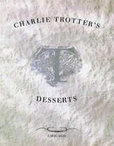 Charlie Trotter's Desserts