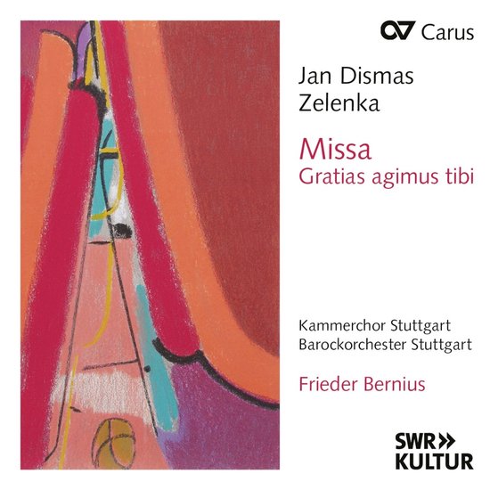 Abstracte tekening in rood, oranje, roze en turkoois. Tekst: Jan Dismas Zelenka Missa Gratias agimus tibi Kammerchor Stuttgart Barockorchester Stuttgart Frieder Bernius.