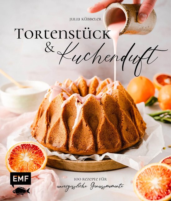 Tortenstück und Kuchenduft – 100 Rezepte für unvergessli ... - cover