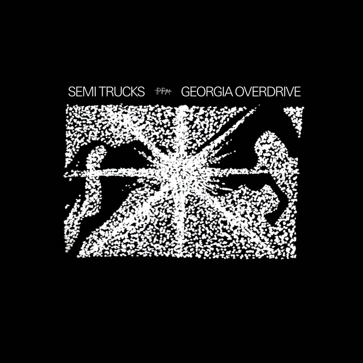Semi Trucks - Georgia Overdrive (LP)