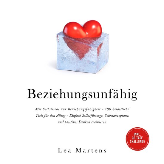 Beziehungsunfähig: Mit Selbstliebe zur Beziehungsfähigkeit ... - cover