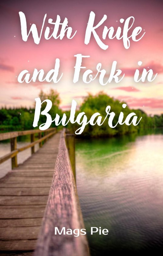 With Knife and Fork in Bulgaria - cover