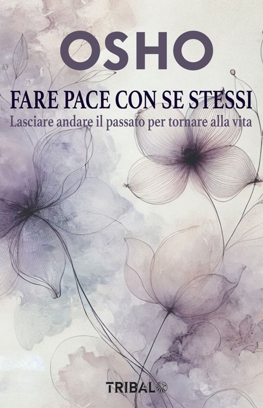 Il sentiero dell'essere 1 - Fare pace con se stessi - cover