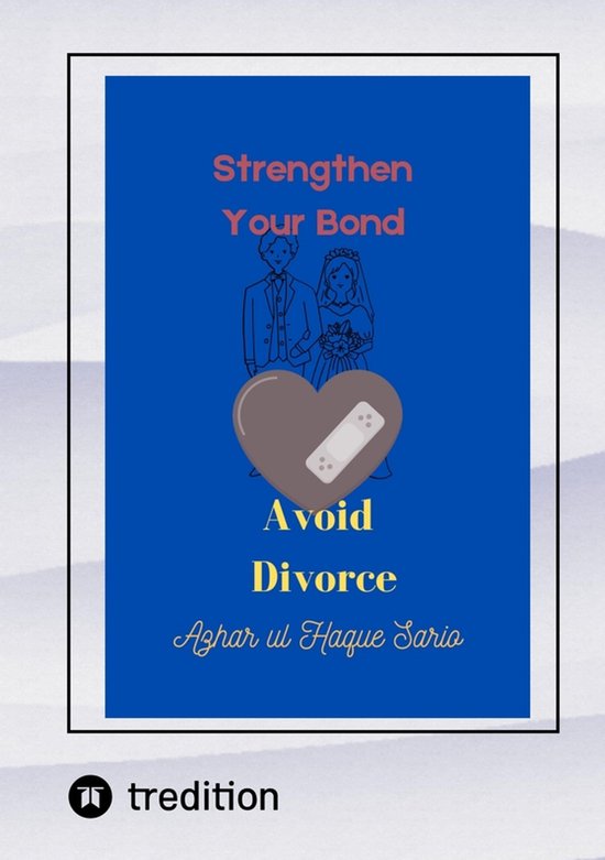 Strengthen Your Bond Avoid Divorce - cover